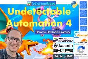 New Video: Undetectable Automation 4: “Chrome Devtools Protocol” (with CDP Mode and Python)